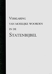 Verklaring moeilijke woorden Statenbijbel zwart