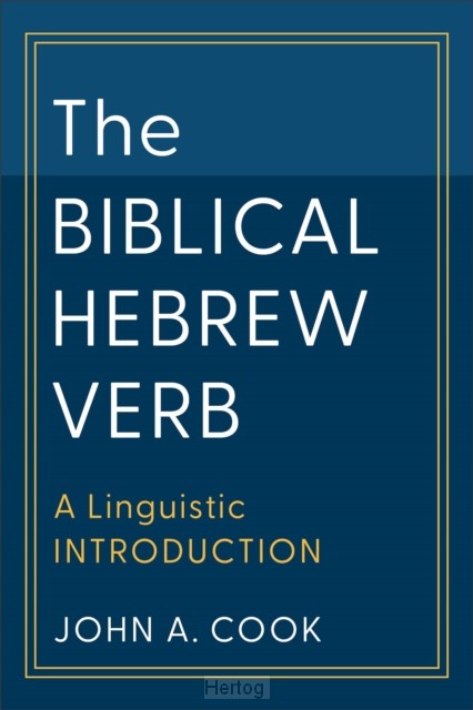 The Biblical Hebrew Verb: A Linguistic Introduction