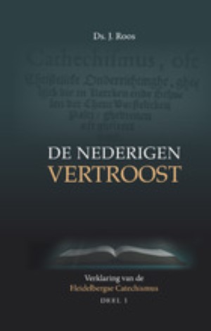 De nederigen vertroost - deel 1