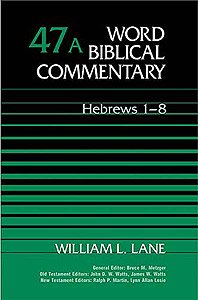 WBC 47A: Hebrews 1 - 8