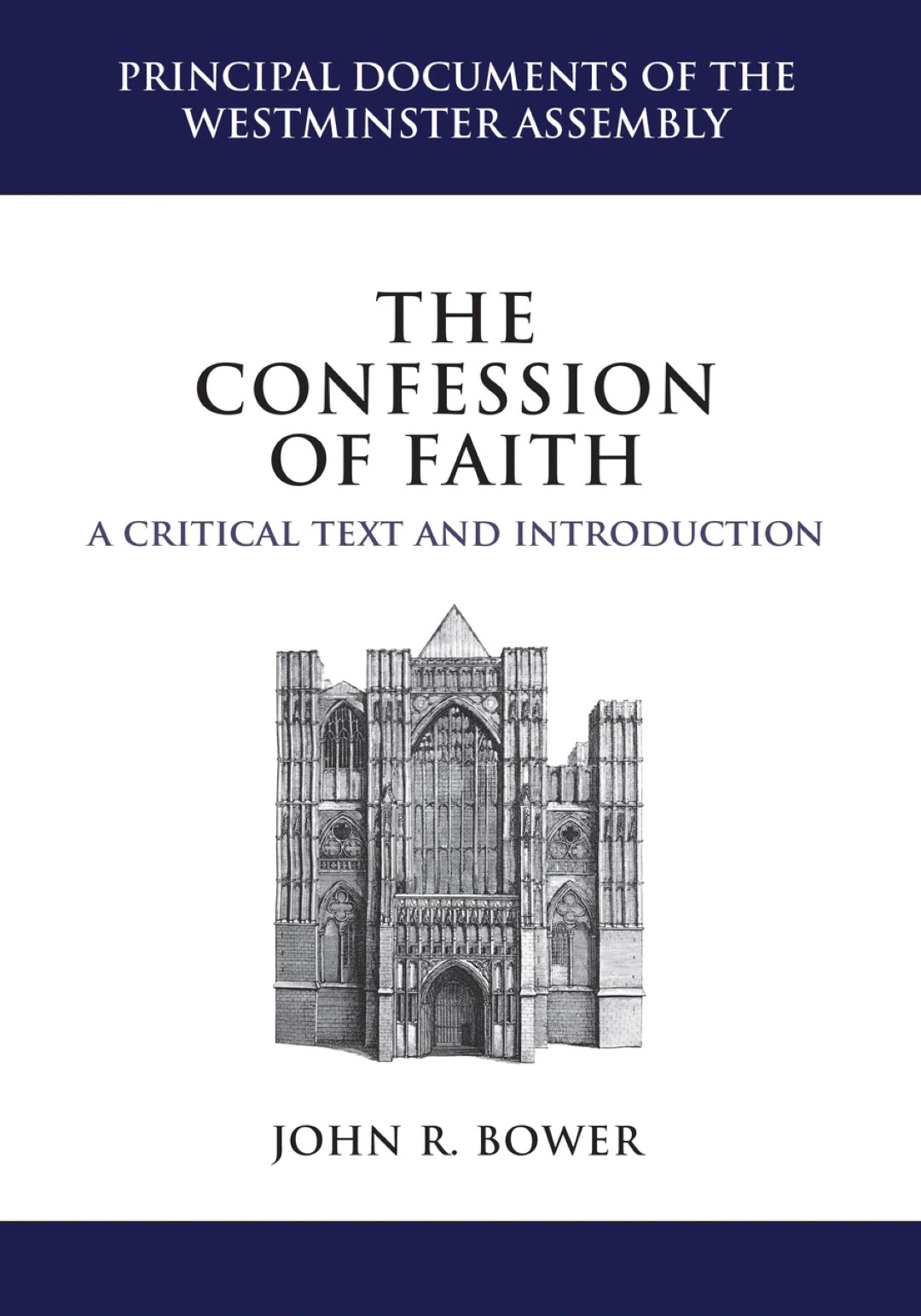 The Confession of Faith: A Critical Text and Introduction