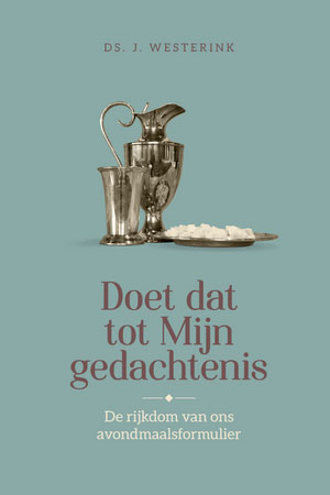 Doet dat tot Mijn gedachtenis