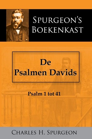 De Psalmen Davids - deel 1 Psalm 1 tot 41