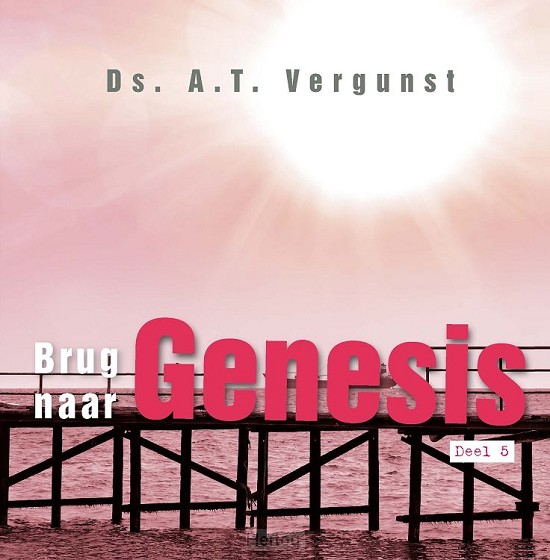 Brug naar Genesis - deel 5