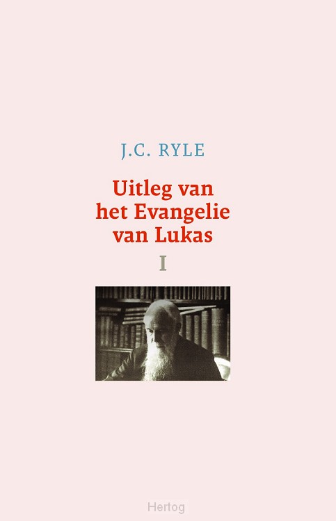 Uitleg van het Evangelie van Lukas - 3 delen